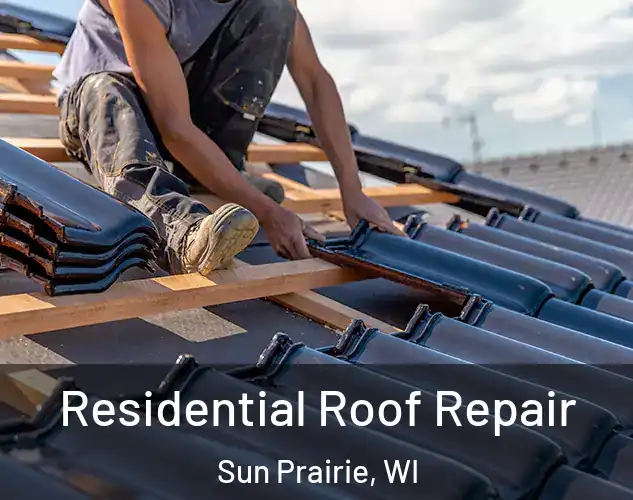  Residential Roof Repair Sun Prairie, WI