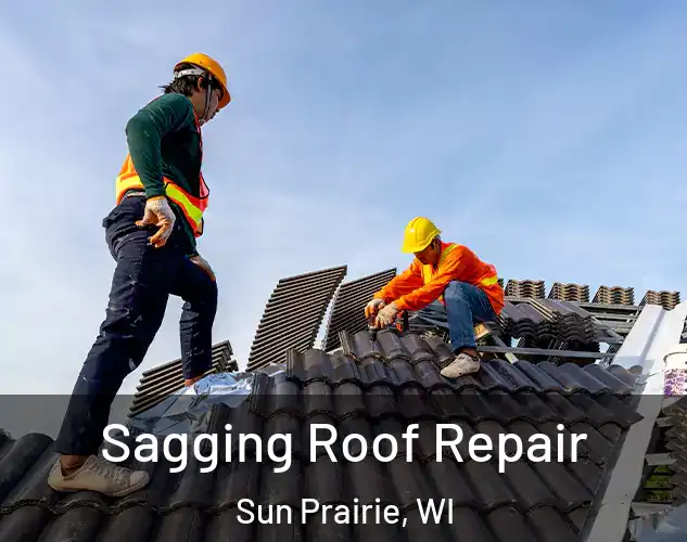  Sagging Roof Repair Sun Prairie, WI