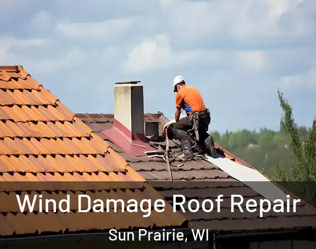  Wind Damage Roof Repair Sun Prairie, WI